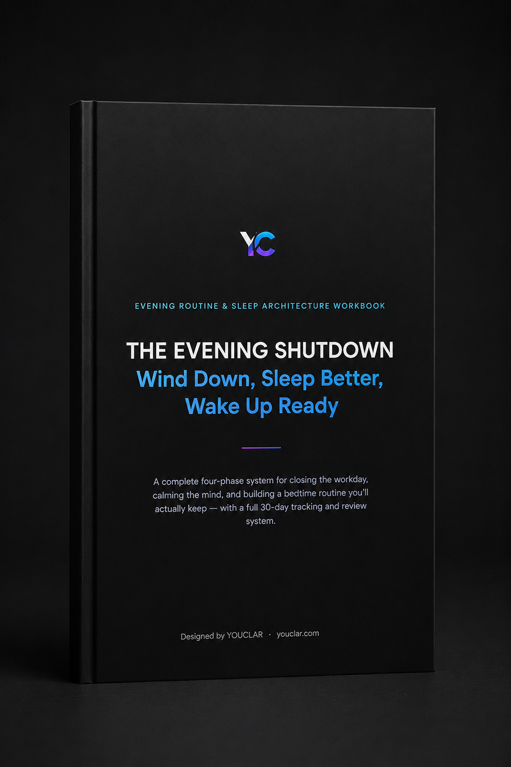 The Evening Shutdown | Wind Down, Sleep Better, Wake Up Ready